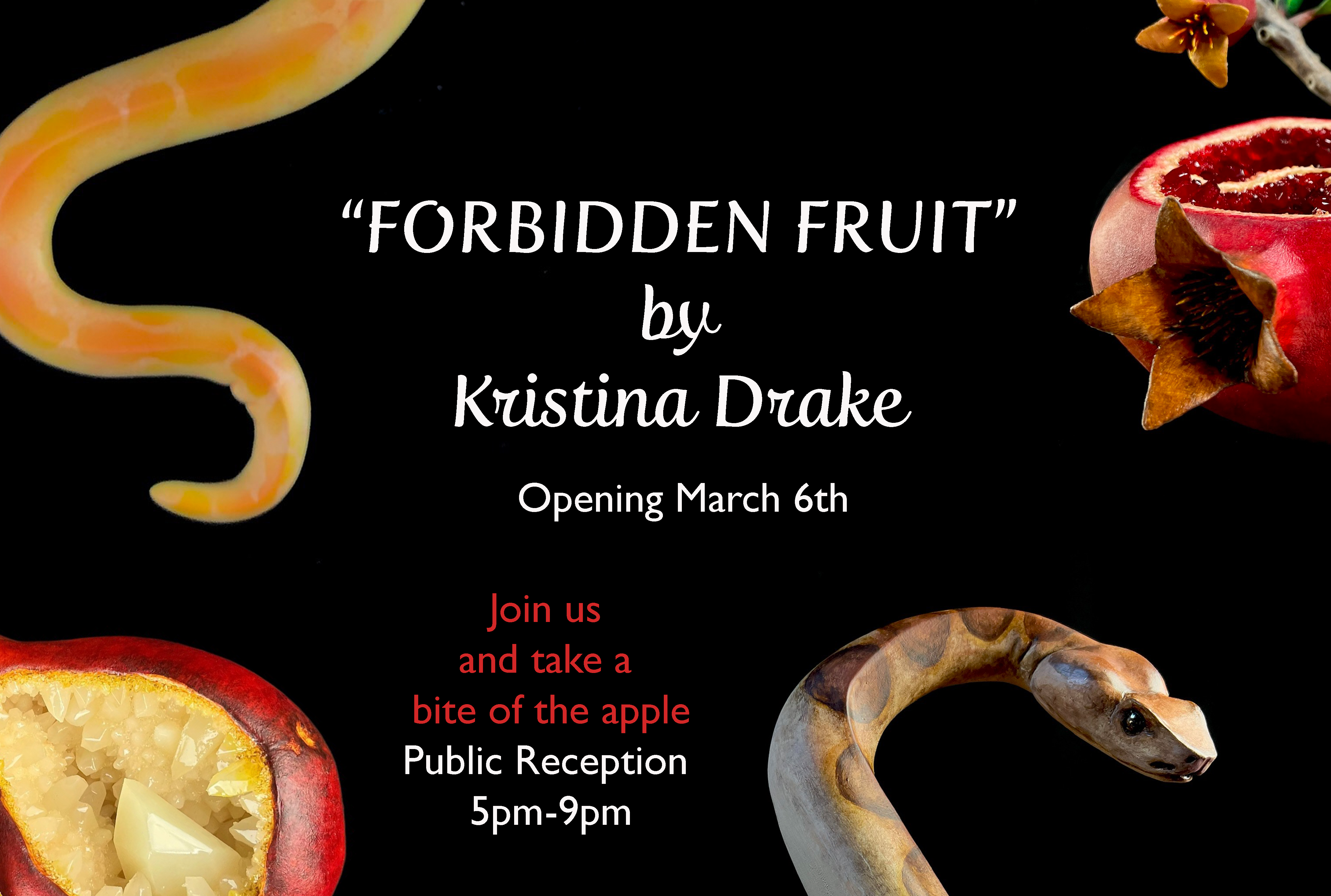 "Forbidden Fruit" Show Opening for Kristina Drake